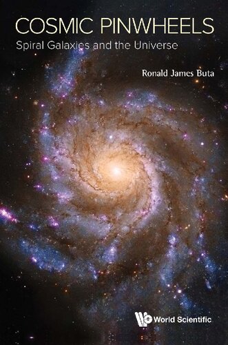 Cosmic Pinwheels: Spiral Galaxies And The Universe