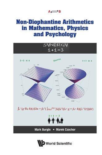Non-diophantine Arithmetics In Mathematics, Physics And Psychology
