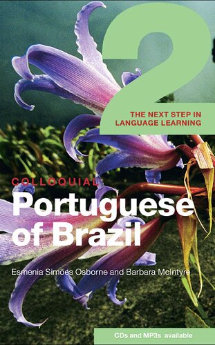 Colloquial Portuguese of Brazil 2: The Next Step in Language Learning