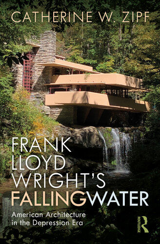 Frank Lloyd Wright’s Fallingwater; American Architecture in the Depression Era