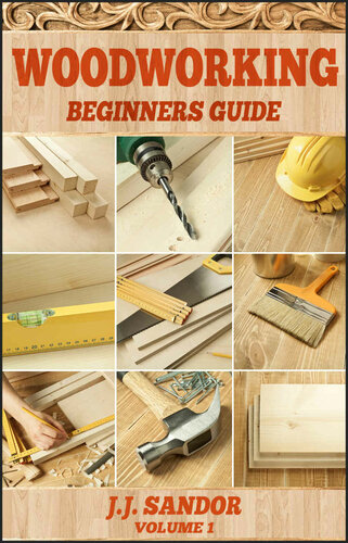Woodworking: Woodworking for beginners, DIY Project Plans, Woodworking book (Beginners Guide 1)