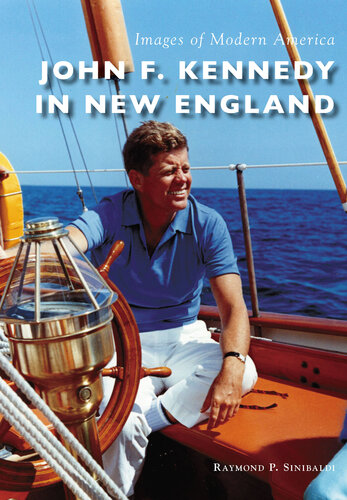 John F. Kennedy in New England
