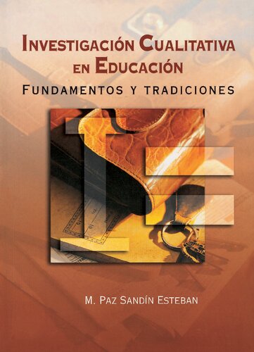 Investigación cualitativa en educación: fundamentos y tradiciones
