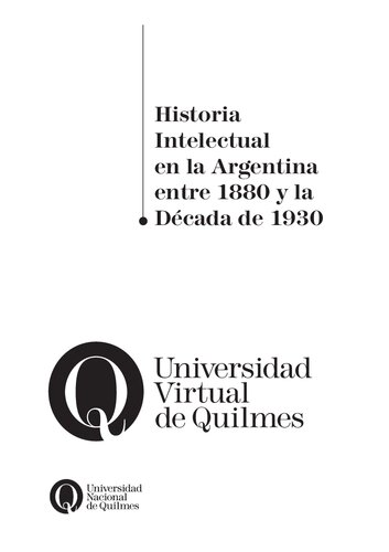 Historia Intelectual en la Argentina entre 1880 y la Década de 1930