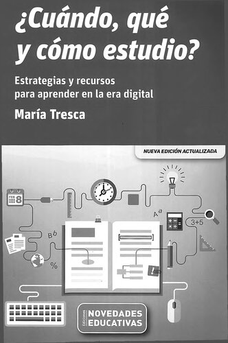 ¿Cuándo, qué y cómo estudio? Estrategias y recursos para aprender en la era digital