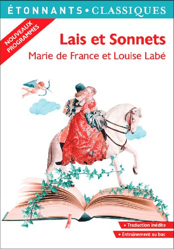 Lais et Sonnets : Marie de France, Louise Labé