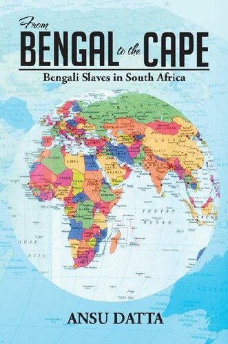 From Bengal to the Cape: Bengali Slaves in South Africa from 17th to 19th Century