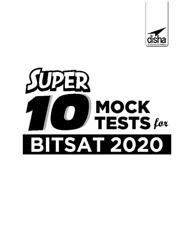 Super 10 Mock Tests for BITSAT 2020 Disha useful for IIT JEE KVPY NSEP Physics Chemistry Olympiad