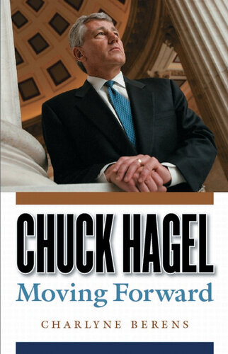 Chuck Hagel: Moving Forward