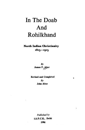 In the Doab and Rohilkhand : north Indian Christianity, 1815-1915