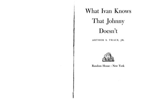 What Ivan Knows That Johnny Doesn’t