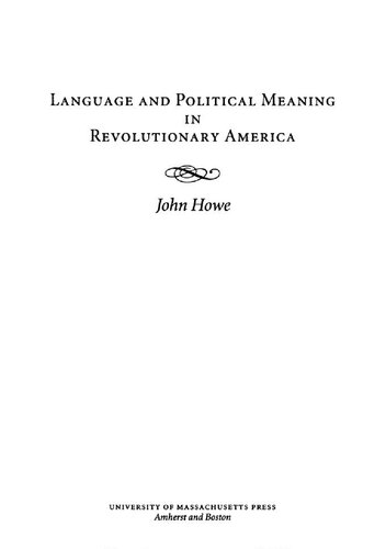 Language and political meaning in revolutionary America