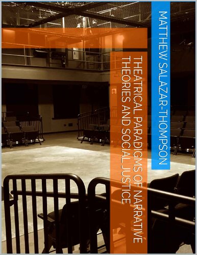 Theatrical Paradigms of Narrative Theories and Social Justice