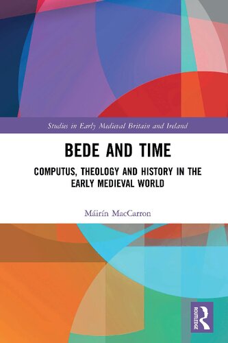 Bede and Time: Computus, Theology and History in the Early Medieval World