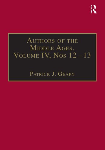 Authors of the Middle Ages, Volume IV, Nos 12–13: Historical and Religious