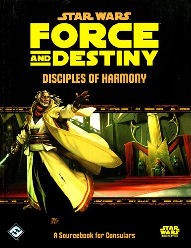 Star Wars: Force and Destiny: Disciples Of Harmony