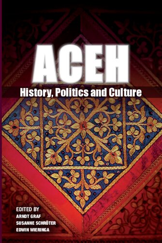 Aceh : history, politics, and culture