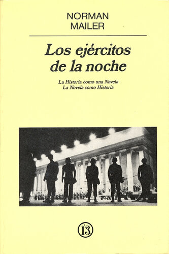 Los ejércitos de la noche - La Historia como una Novela La Novela como Historia