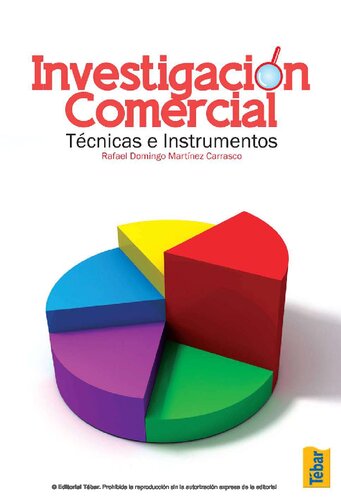 Investigación comercial: técnicas e instrumentos