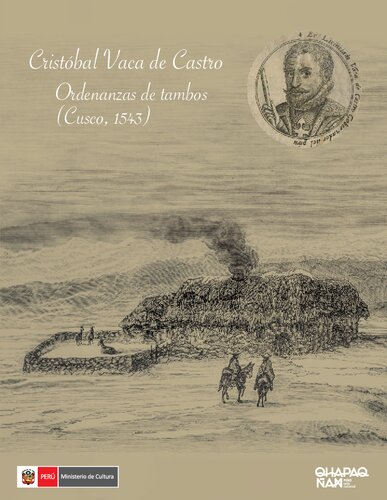 Cristóbal Vaca de Castro. Ordenanzas de Tambos (Cuzco, 1543)