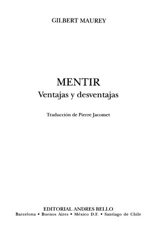 Mentir: Ventajas y desventajas