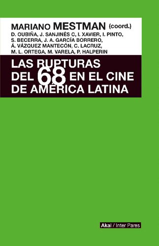Las rupturas del 68 en el cine de América Latina: contracultura, experimentación y política