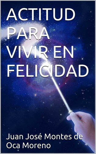 ACTITUD PARA VIVIR EN FELICIDAD