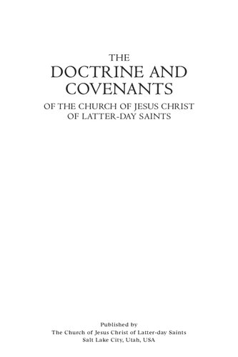 The Doctrine and Covenants of the Church of Jesus Christ of Latter-Day Saints