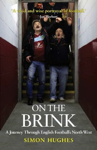 On the Brink: A Journey Through English Football's North West