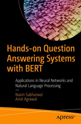 Question Answering Systems with BERT: Applications in Neural Networks and Natural Language Processing