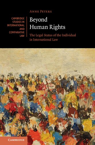 Beyond Human Rights: The Legal Status of the Individual in International Law