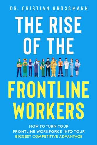 The Rise of the Frontline Workers