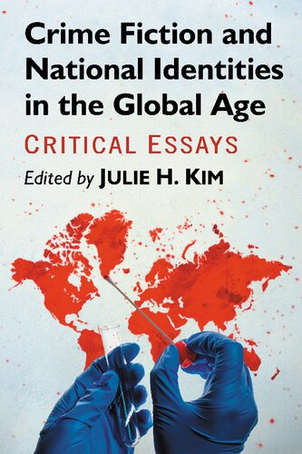 Crime Fiction and National Identities in the Global Age: Critical Essays