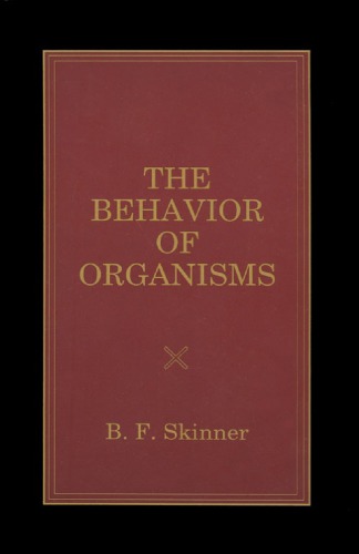 The Behavior of Organisms