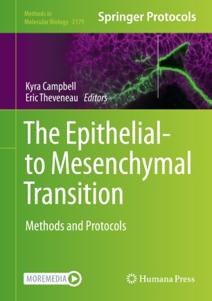 The Epithelial-to Mesenchymal Transition: Methods and Protocols