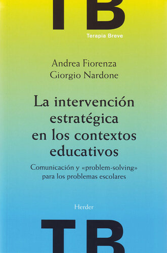 La intervención estratégica en los contextos educativos: Comunicación y 