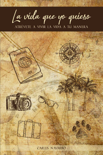 La vida que yo quiero