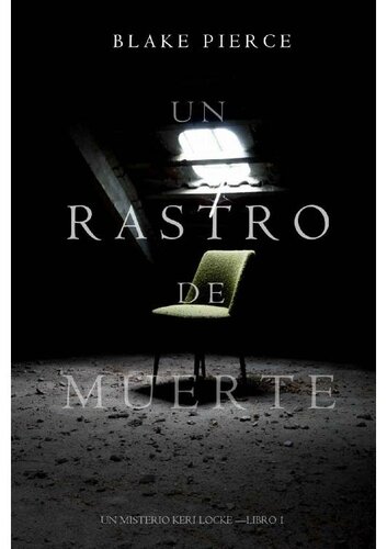 Un Rastro de Muerte (Un Misterio Keri Locke --Libro #1) (Spanish Edition)