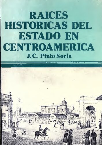 Raíces históricas del Estado en Centroamerica