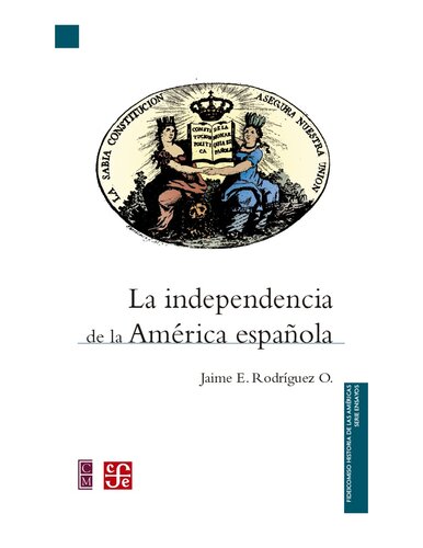 La independencia de la América española