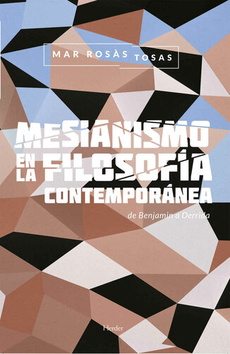 Mesianismo en la filosofía contemporánea: De Benjamin a Derrida