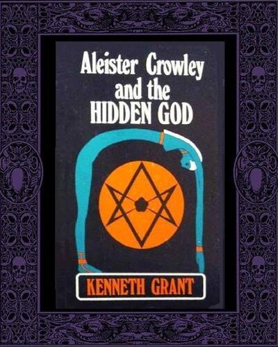 Aleister Crowley Y El Dios Oculto