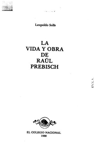 La vida y obra de Raúl Prebisch