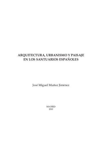 Arquitectura Urbanismo Y Paisaje En Los Santuarios Españoles