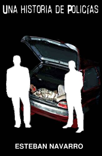 Una historia de policías (Spanish Edition)