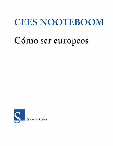 Cómo ser europeos (Biblioteca de Ensayo)