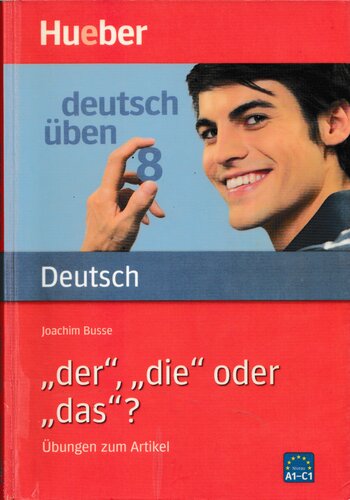Deutsch üben, neue Rechtschreibung, Neubearbeitung, Bd.8, 'der', 'die' oder 'das'?: Bd 8