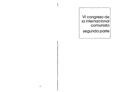 VI Congreso De la Internacional Comunista - II Parte
