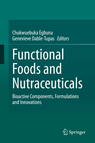 Functional Foods and Nutraceuticals: Bioactive Components, Formulations and Innovations