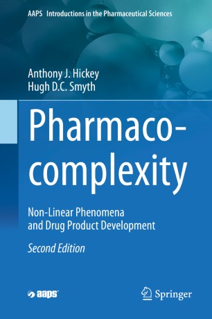Pharmaco-complexity: Non-Linear Phenomena and Drug Product Development